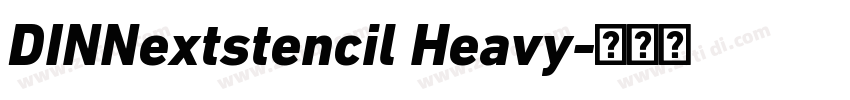 DINNextstencil Heavy字体转换 DINNextstencil Heavy字体转换